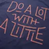 Do A Lot With A Little